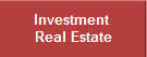 Investment 
Real Estate