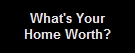 What's Your Home Worth in Santa Clara County Home Values-Housing Prices in Silicon Valley San Jose Ca