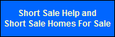 Short Sale Specialist and Experts - Short Sale Help and Short Sale Homes For Sale